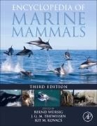 Bernd Wursig, Kit (Biodiversity Research Section Leader Kovacs, Kit M. Kovacs, Kit M. (Biodiversity Research Section Leader Kovacs, Kovacs Kit M., J. G. M. Thewissen... - Encyclopedia of Marine Mammals