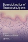 S. Narasimha Murthy, S. Narasimha (The University of Mississipp Murthy, S. Narasimha (University of Mississippi Murthy, S. Narasimha Murthy, S. Narasimha (The University of Mississippi Murthy, Murthy S. Narasimha - Dermatokinetics of Therapeutic Agents