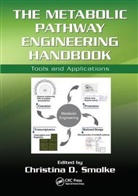 Christina Smolke, Christina (Stanford University Smolke, Christina Smolke, Christina (Stanford University Smolke, Smolke Christina - Metabolic Pathway Engineering Handbook