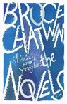 Bruce Chatwin - The Novels