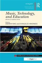 Evangelos King Himonides, Andrew (Soul Value Consultancy) Himonides King, Andrew Himonides King, Evangelos Himonides, Himonides Evangelos, Andrew King - Music, Technology, and Education