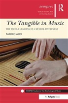 Dr Marko Aho, Marko Aho - Tangible in Music