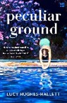 Lucy Hughes-Hallett - Peculiar Ground
