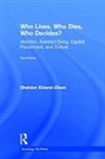 Ekland Olson, Sheldon Ekland-Olson, Sheldon (University of Texas At Aust Ekland-Olson, Sheldon (University of Texas at Austin Ekland-Olson, Ekland-Olson Sheldon - Who Lives, Who Dies, Who Decides?