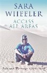 Sara Wheeler, Wheeler Sara - Access All Areas