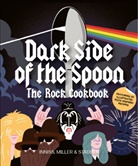Joe Innes, Joseph Innes, Josep Inniss, Joseph Inniss, Ralph Miller, Pete Stadden... - Dark Side of the Spoon The Rock Cookbook