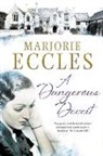 Marjorie Eccles - Dangerous Deceit