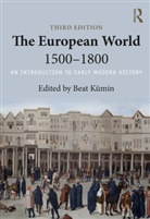 Beat Kumin, Beat (University of Warwick Kumin, Beat (University of Warwick Kumin, Beat Kümin - European World 1500-1800