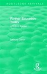 Leonard Cantor, Cantor Leonard - Routledge Revivals: Further Education Today (1979)