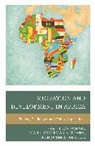 Steve Setrana Tonah, John A Arthur, John A. Arthur, Mary Boatemaa Setrana, Steve Tonah - Migration and Development in Africa