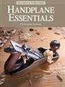 Christopher Schwarz - Handplane Essentials