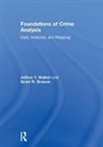 Grant R (University of Arkansas at Little Rock Drawve, Grant R. Drawve, Grant R. (University of Arkansas at Little Rock Drawve, Walker, Jeffery T (University of Arkansas at Little Rock Walker, Jeffery T. Walker... - Foundations of Crime Analysis