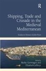 Gertwagen, Dr. Ruthy Gertwagen, Ruthy Gertwagen, Elizabeth Jeffreys, Professor Elizabeth Jeffreys - Shipping, Trade and Crusade in the Medieval Mediterranean