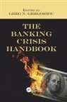 Greg N Gregoriou, Greg N (State University of New York Gregoriou, Greg N Gregoriou, Greg N (State University of New York Gregoriou - Banking Crisis Handbook