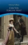 Anthony Trollope - Can You Forgive Her?