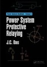 Das, J. C. Das, J. C. (Power System Studies Das, J.C. Das - Power System Protective Relaying