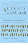 Adam S McHugh, Adam S. Mchugh, Scot McKnight - Introverts in the Church