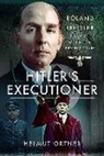 Helmut Ortner - Hitler's Executioner