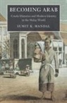Sumit K. Mandal, MANDAL SUMIT, Mandal Sumit K. - Becoming Arab