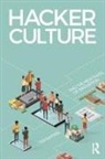 Rayner, Tim Rayner, Tim (Uts Business School Rayner, Timothy (UTS BUSINESS SCHOOL Rayner, Rayner Tim - Hacker Culture and the New Rules of Innovation