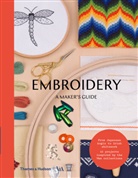 Victoria &amp; Albert Museum - Embroidery A Maker´s Guide