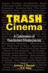 Andrew J. Rausch, R D Riley, R. D. Riley - Trash Cinema