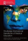 Khalid Mennin Abdulrahman, Stewart Kennedy Mennin, Khalid Abdulrahman, Khalid A. Bin Abdulrahman, Ronald Harden, Catherine Kennedy... - Routledge International Handbook of Medical Education