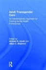 Michael R. (Veterans Health Administration Kauth, Michael R. Shipherd Kauth, Michael R. Kauth, Michael R. (Veterans Health Administration Kauth, Kauth Michael R., Jillian C. Shipherd... - Adult Transgender Care
