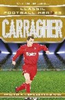 Ultimate Football Heroes, Matt Oldfield, Matt &amp; Tom Oldfield, Tom Oldfield - Carragher (Classic Football Heroes) - Collect Them All!