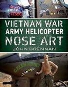 John Brennan - VIETNAM WAR ARMY HELICOPTER NOSE ART