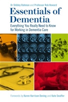 Professor Robert Howard, Robert Howard, Dr Shibley Rahman, Dr Shibley Howard Rahman, Shibley Rahman, Shibley Howard Rahman... - Essentials of Dementia