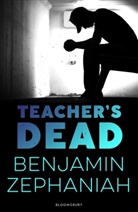 Benjamin Zephaniah, Zephaniah Benjamin - Teacher's Dead