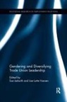 Sue (Ruskin College Ledwith, Sue Hansen Ledwith, Lise Lotte Hansen, Sue Ledwith - Gendering and Diversifying Trade Union Leadership