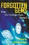 Martin M. Goldsmith, William F. Nolan, Andrew Ramage, Andrew (Cornell University) Ramage - Forgotten Gems from the Twilight Zone Vol. 2