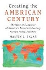 Martin J. Sklar, Nao Hauser - Creating the American Century