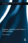 Hanson, Clare Hanson, Clare (University of Southampton Hanson, Hanson Clare - Eugenics, Literature, and Culture in Post-War Britain
