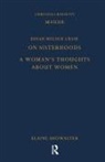 Penny Mahon, Rossetti, Christina Rossetti, Elaine Showalter - Maude By Christina Rossetti, on Sisterhoods and a Woman s Thoughts