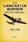 Martin Robson, Martin (University of Exeter Robson, Robson Martin - The Lancaster Bomber Pocket Manual