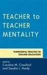 Caroline M. Crawford, Caroline M. Hardy Crawford, Caroline M Crawford, Caroline M. Crawford, Caroline M. Ph. D Crawford, Sandra L Hardy... - Teacher to Teacher Mentality