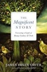 Smith, James Bryan Smith, Smith James Bryan - The Magnificent Story