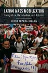 Chris Zepeda-Millan, Chris (University of California Zepeda-Millan, Chris Zepeda-Millán - Latino Mass Mobilization