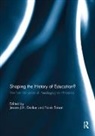 Jeroen (University of Groningen Dekker, Jeroen J. H. (University of Groningen Dekker, Jeroen Dekker, Jeroen J. H. Dekker, Jeroen J. H. (University of Groningen Dekker, Jeroen J.H. Dekker... - Shaping the History of Education?