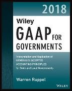 Warren Ruppel - Wiley Gaap for Governments 2018 Interpretation Application of Generally Accepted Accounting