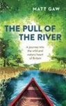 Matt Gaw, GAW MATT - Pull of the River