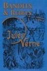 Jules Verne - Bandits & Rebels