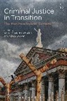 Clare Dwyer, Anne-Marie McAlinden, Anne-Marie Dwyer Mcalinden, Clare Dwyer, Anne-Marie McAlinden - Criminal Justice in Transition