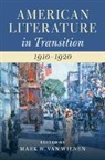 Mark W. (Northern Illinois University) Van Wienen, Mark Van (Northern Illinois University) Wienen, Mark W. van Wienen, Mark W. Van Wienen, Mark W. (Northern Illinois University) Van Wienen, Mark Van Wienen... - American Literature in Transition, 19101920