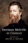 Kevin (University of Central Oklahoma) Hayes, Kevin J. (University of Central Oklahoma) Hayes, Kevin Hayes, Kevin (University of Central Oklahoma) Hayes, Kevin J. Hayes, Kevin J. (University of Central Oklahoma) Hayes... - Herman Melville in Context