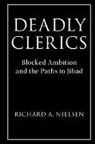 Richard A Nielsen, Richard A. Nielsen, Richard A. (Massachusetts Institute of Te Nielsen, Richard A. (Massachusetts Institute of Technology) Nielsen - Deadly Clerics