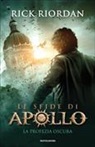 Rick Riordan - La profezia oscura. Le sfide di Apollo. Vol. 2